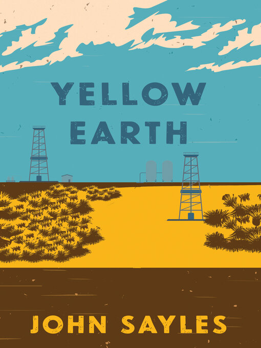 Title details for Yellow Earth by John Sayles - Available